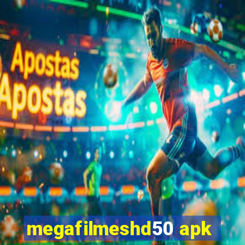 megafilmeshd50 apk